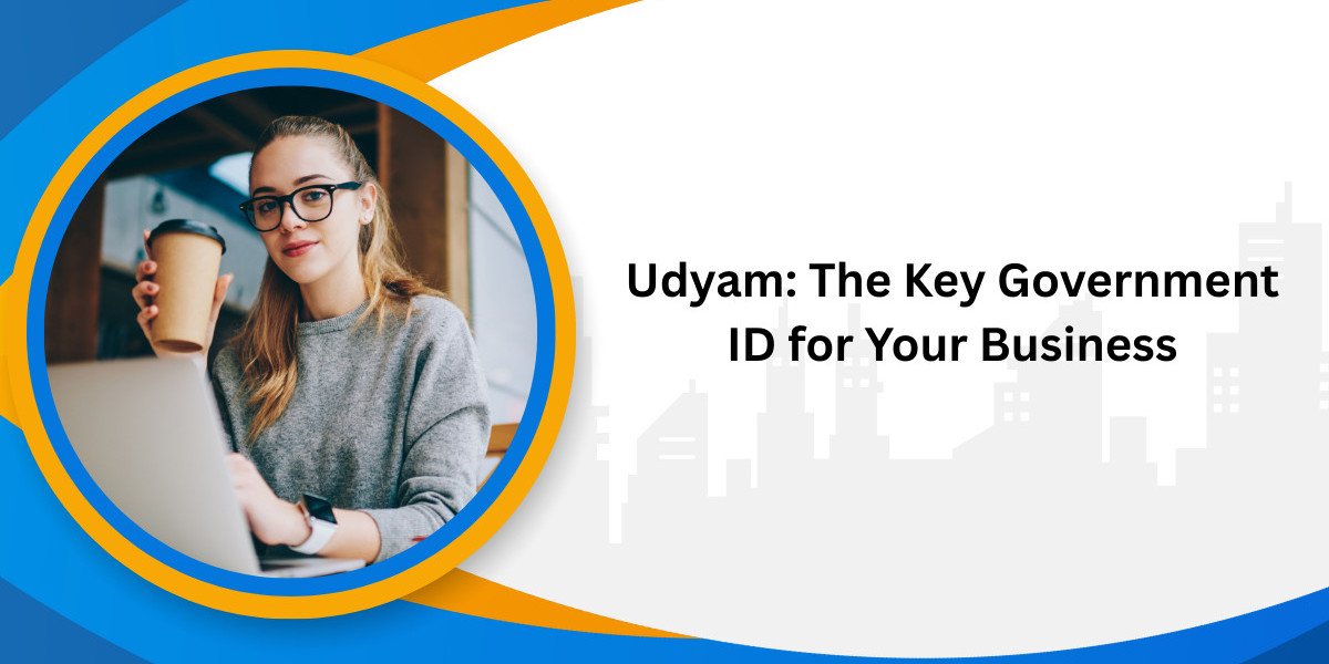 Udyam: The Key Government ID for Your Business